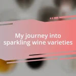 My journey into sparkling wine varieties