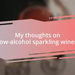 My thoughts on low-alcohol sparkling wines