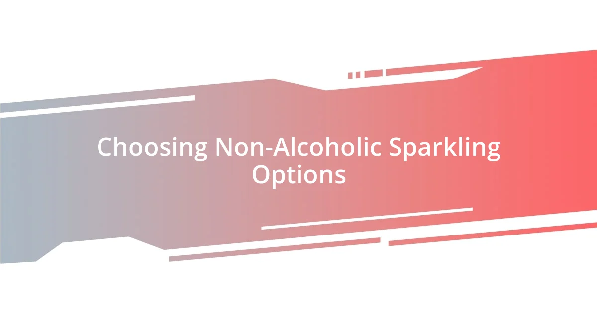 Choosing Non-Alcoholic Sparkling Options